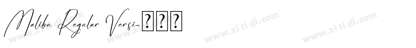 Malibu Regular Versi字体转换 Malibu Regular Versi字体转换